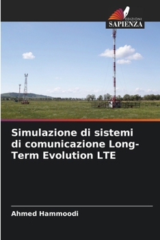 Paperback Simulazione di sistemi di comunicazione Long-Term Evolution LTE [Italian] Book