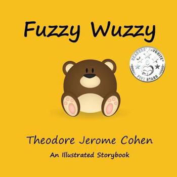 Fuzzy Wuzzy - Book #3 of the Stories for the Early Years