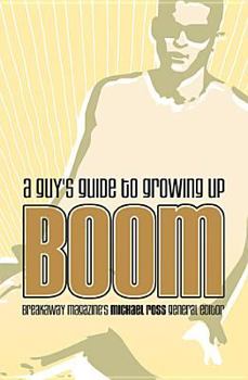 Paperback Boom: A Guy's Guide to Growing Up Book