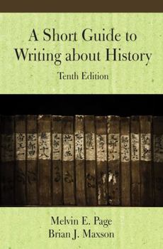 Paperback A Short Guide to Writing about History, Tenth Edition Book