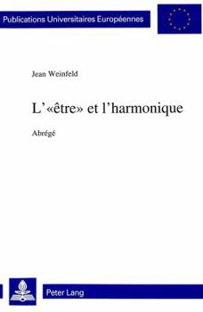 Paperback L'«Être» Et l'Harmonique: Abrégé [French] Book