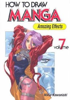 How to Draw Manga Volume 7 (How to Draw Manga) - Book #7 of the How To Draw Manga