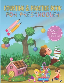 Counting and Practice for Preschooler: Count , learn , Have a Fun: Preschool to Kindergarten, Count The Toys