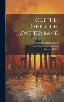 Hardcover Goethe-Jahrbuch, zweiter Band [German] Book