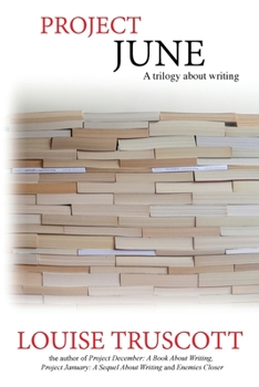 Paperback Project June: A Trilogy About Writing Book