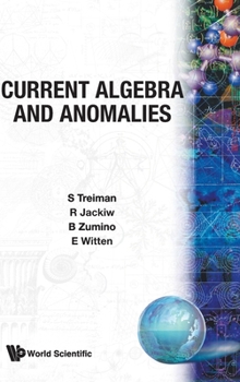 Hardcover Current Algebra and Anomalies (B/H) Book
