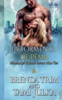 Paperback La Tormenta de Pema: Alianza del Guerrero Oscuro Libro Tres [Spanish] Book