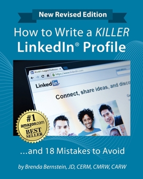 Paperback How to Write a KILLER LinkedIn Profile... And 18 Mistakes to Avoid: Updated for 2022 (16th Edition) Book