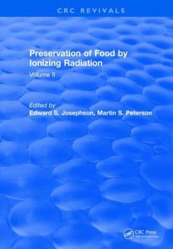 Hardcover Preservation of Food by Ionizing Radiation: Volume II Book