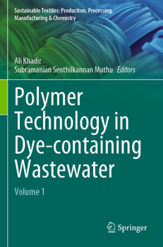 Paperback Polymer Technology in Dye-Containing Wastewater: Volume 1 Book