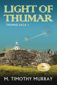 Light of Thumar: Thumar Saga 1