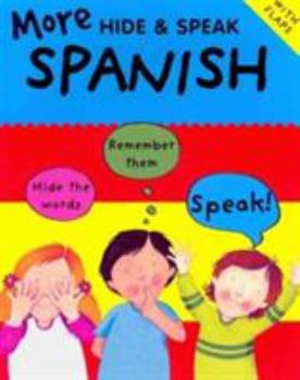 Paperback More Hide & Speak Spanish. Catherine Bruzzone and Sam Hutchinson Book
