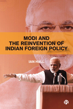 Paperback Modi and the Reinvention of Indian Foreign Policy Book