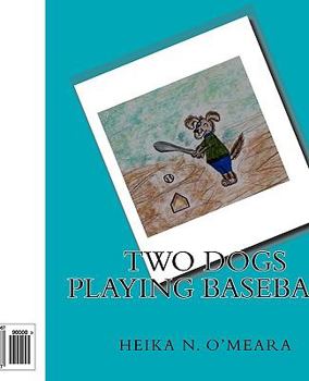 Paperback Two Dogs Playing Baseball Book