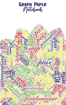 Paperback Graph Paper Notebook: Peace Primary Light, Word Cloud in Multiple Languages - Quad Ruled Paper 4x4, Small Convenient Size Book