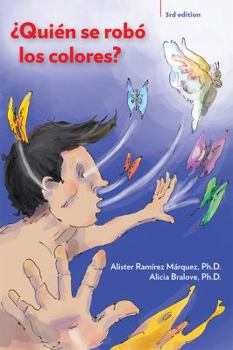 Paperback Quien se robo los colores / Who stole the colors (Spanish Edition) [Spanish] Book