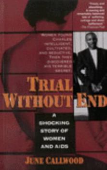 Mass Market Paperback Trial Without End: A Shocking Story of Women and AIDS Book