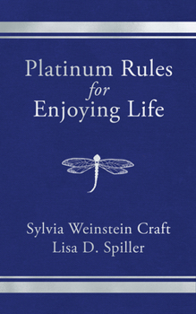 Paperback Platinum Rules for Enjoying Life Book