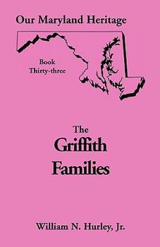 Paperback Our Maryland Heritage, Book 33: Griffith Family Book