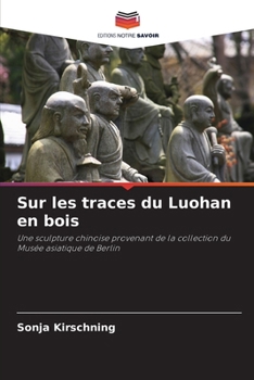 Paperback Sur les traces du Luohan en bois [French] Book