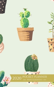 2020 Pocket Planner Weekly and Monthly: Green Cacti Theme January - December 2020 Calendar and Planner For To-Do List, Appointment Journal and Academic Agenda Schedule Organizer