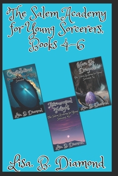 Paperback The Salem Academy for Young Sorcerers, Books 4-6 Book