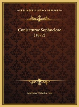 Hardcover Conjecturae Sophocleae (1872) [Latin] Book