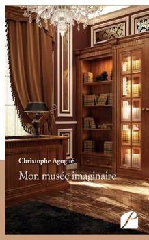 Paperback Mon musée imaginaire [French] Book