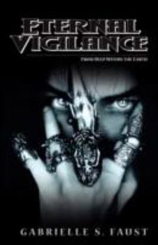 Eternal Vigilance - Book #1 of the Eternal Vigilance