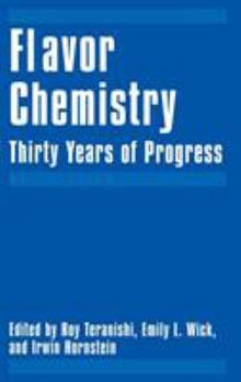 Hardcover Flavor Chemistry: Thirty Years of Progress Book