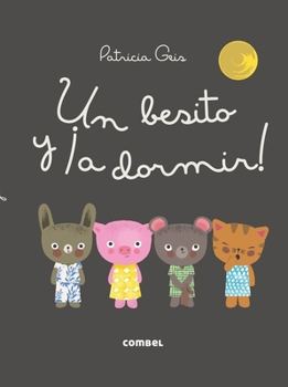 Hardcover Un Besito Y ¡A Dormir! [Spanish] Book