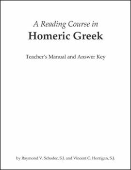 Paperback A Reading Course in Homeric Greek, Teacher's Manual and Answer Key Book