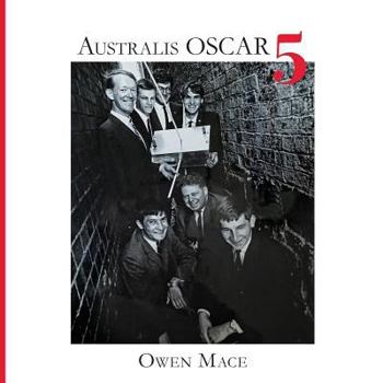 Paperback Australis Oscar 5: The Story of How Melbourne University Students Built Australia's First Satellite Book