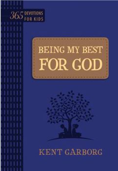 Imitation Leather Being My Best for God: 365 Devotions for Kids Book