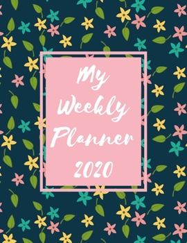 Paperback My Weekly Planner 2020: 2020 Year At A Glance Two Page Monthly Spreads Two Page Weekly Spreads with Horizontal View Pink blue and yellow littl Book