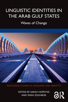 Paperback Linguistic Identities in the Arab Gulf States: Waves of Change Book