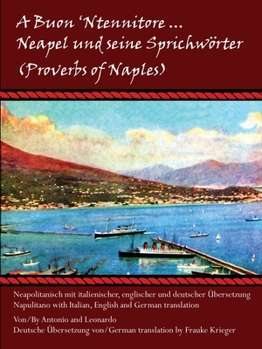 Paperback A Buon 'Ntennitore ... Neapel und seine Sprichwörter (Proverbs of Naples) Book