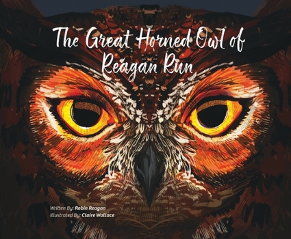 The Great Horned Owl of Reagan Run