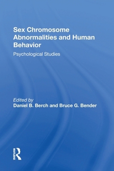 Paperback Sex Chromosome Abnormalities and Human Behavior: Psychological Studies Book