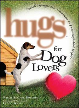 Paperback Hugs for Dog Lovers: Stories Sayings and Scriptures to Encourage and in Book