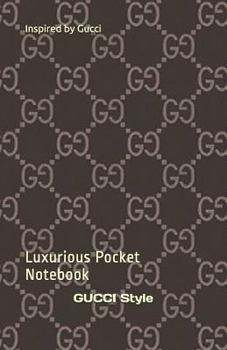 Paperback Inspired by Gucci: Luxurious Pocket Notebook Book