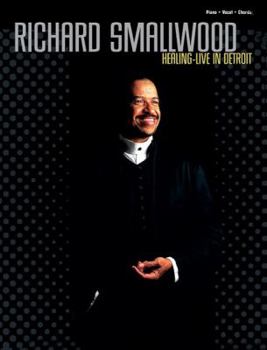 Paperback Richard Smallwood with Vision -- Healing (Live in Detroit): Piano/Vocal/Chords Book