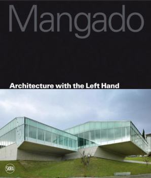 Hardcover Francisco Mangado: Architecture with the Left Hand Book