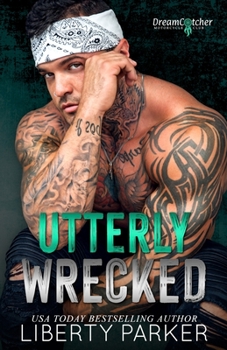 Paperback Utterly Wrecked: DreamCatcher MC Book