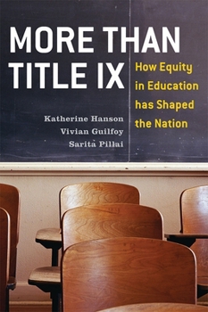 Paperback More Than Title IX: How Equity in Education Has Shaped the Nation Book