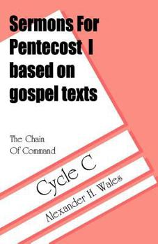 Paperback The Chain of Command: Sermons for Pentecost I Based on Gospel Texts: Cycle C Book