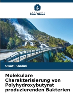 Paperback Molekulare Charakterisierung von Polyhydroxybutyrat produzierenden Bakterien [German] Book