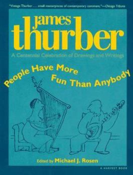 Paperback People Have More Fun Than Anybody: A Centennial Celebration of Drawings and Writings by James Thurber Book