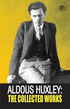 Paperback Aldous Huxley: The Collected Works Book