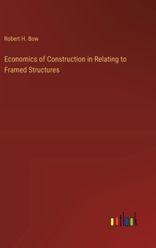 Hardcover Economics of Construction in Relating to Framed Structures Book